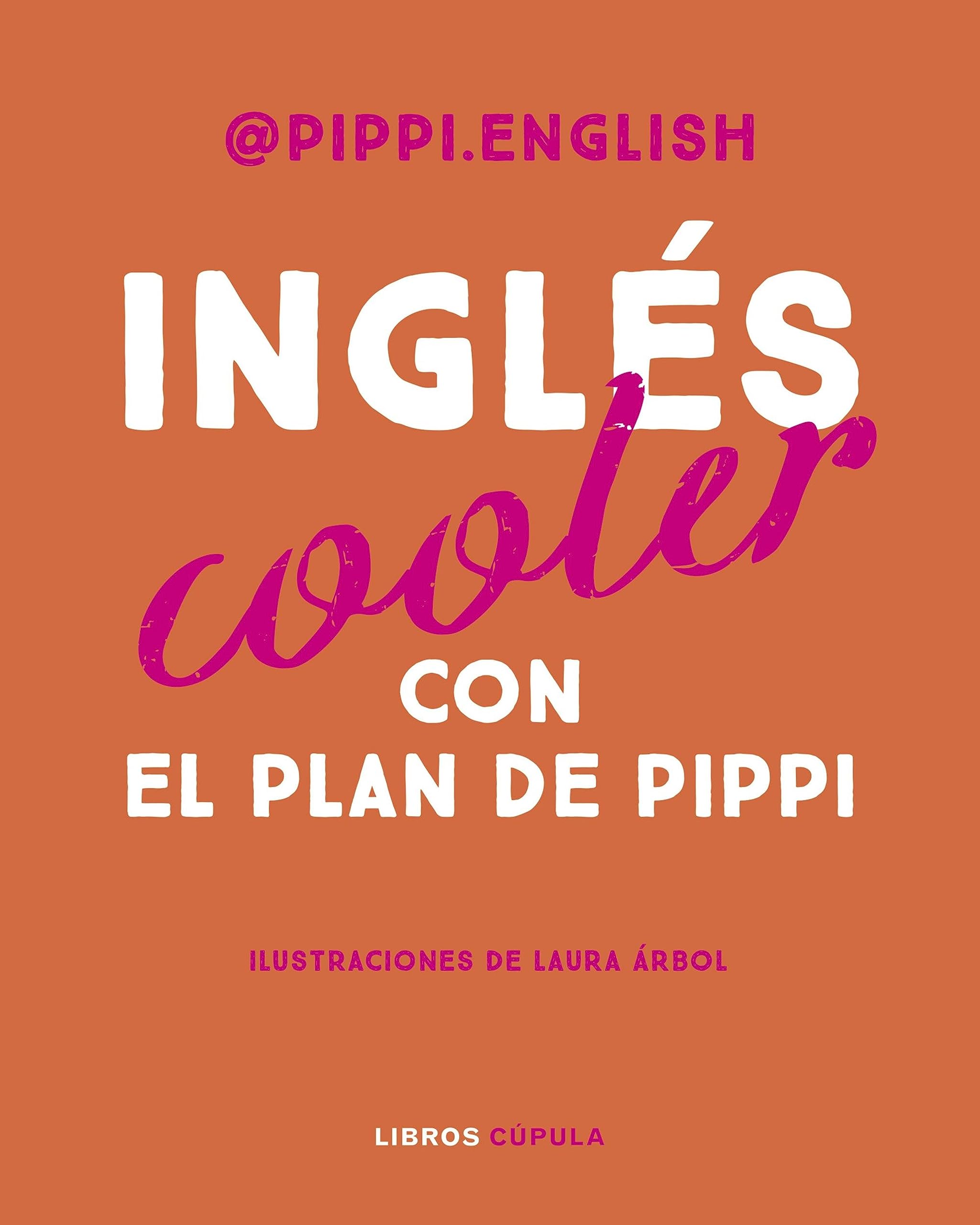 Inglés cooler: Con el plan de Pippi (Otros) (Spanish Edition)
