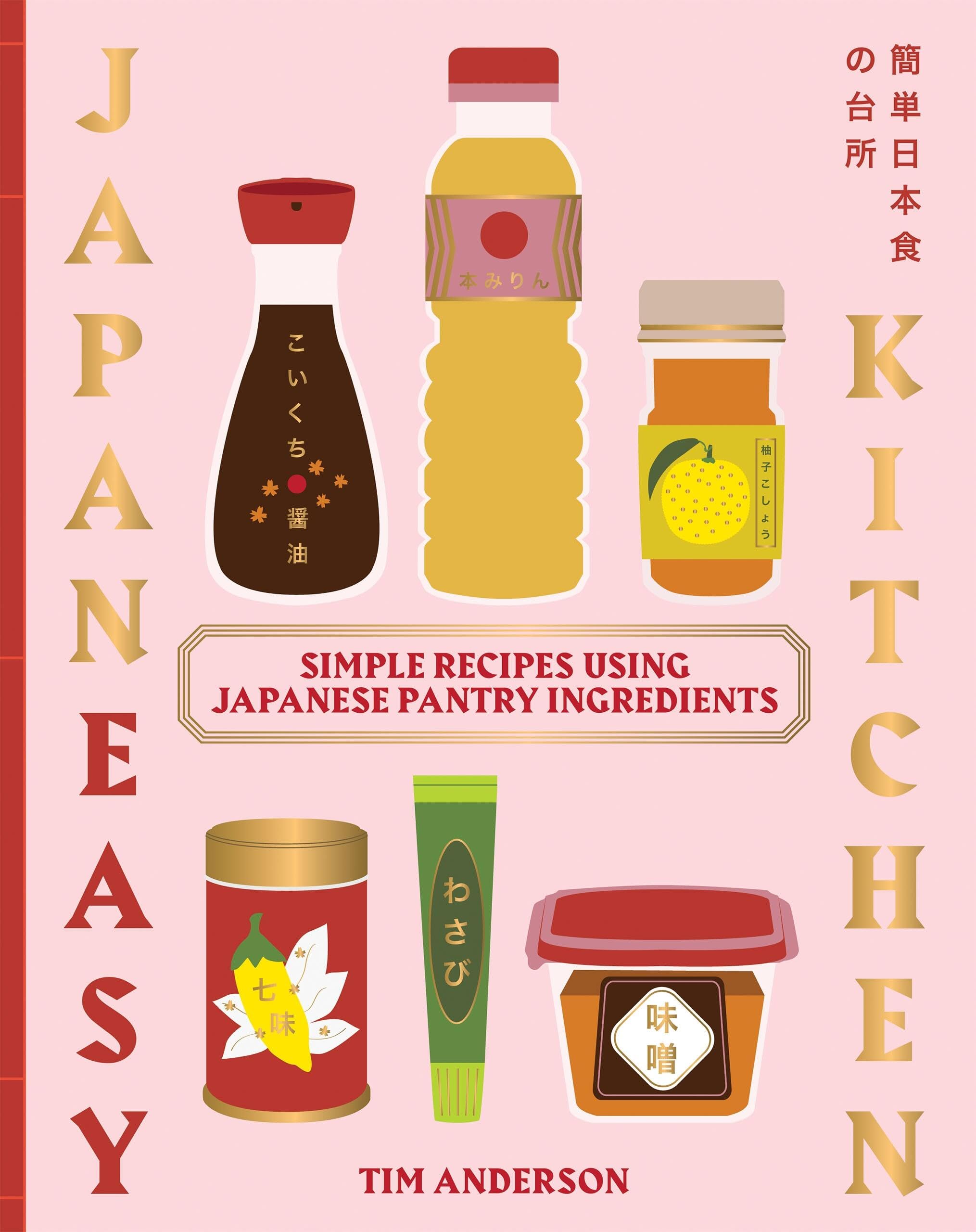 Tim Anderson - JapanEasy Kitchen - Simple Recipes Using Japanese Pantry - Hardcover Book