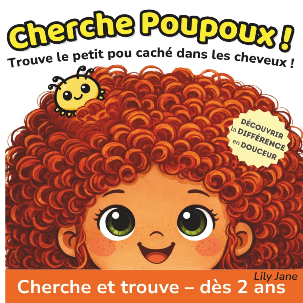 Cherche Poupoux ! Trouve le petit pou caché dans les cheveux: Livre cherche et trouve dès 2 ans – Un jeu interactif et amusant pour les tout-petits