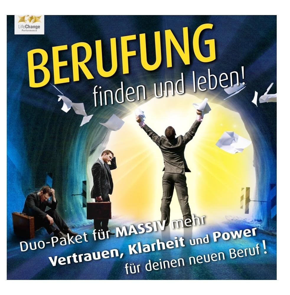Berufung finden und leben! Duo-Paket - Für massiv mehr Klarheit & Power für deinen neuen Beruf