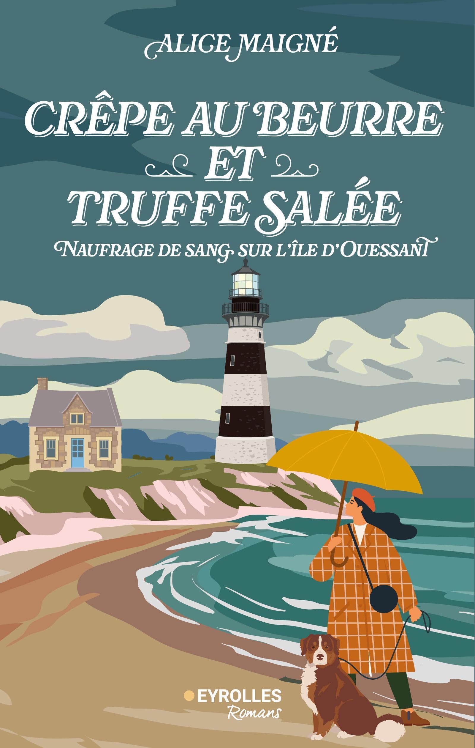 Crêpe au beurre et truffe salée: Naufrage de sang sur l'île d'Ouessant