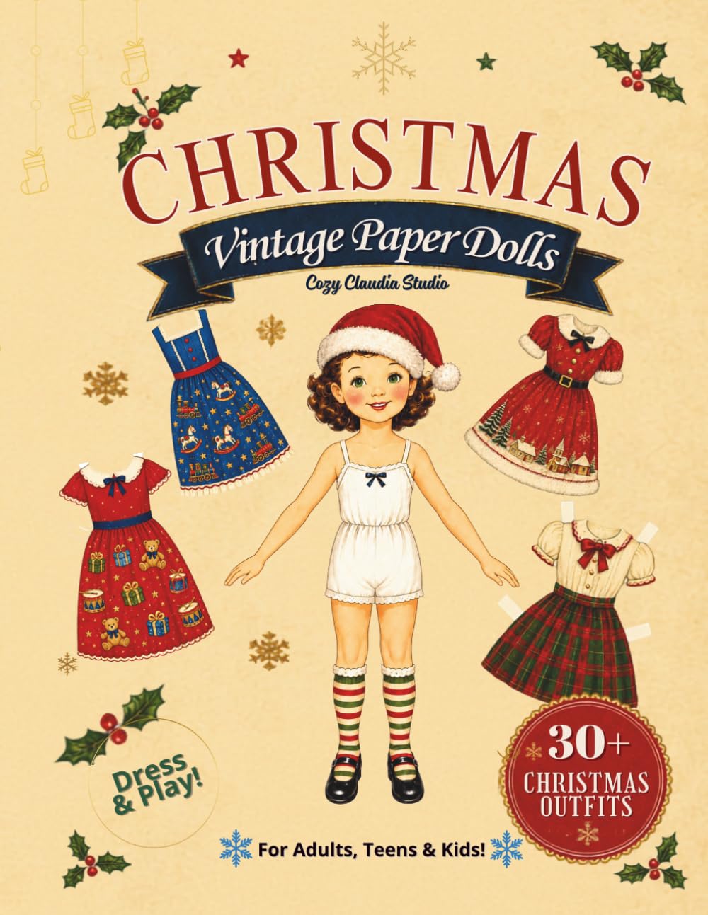 Christmas Vintage Paper Dolls: 30+ Festive Outfits to Cut, Dress, Mix and Match – A Christmas Activity Book for Adults, Teens and Kids (Vintage Celebrations Paper Dolls by cozy Claudia studio)