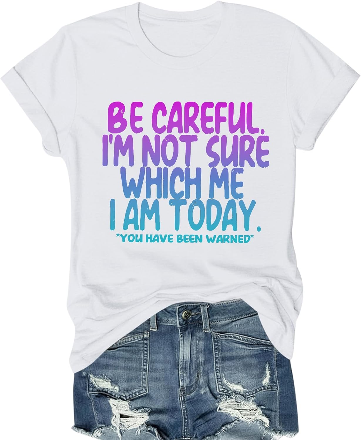 Women's Funny Shirts Sarcastic Tshirts with Novelty Sayings I'm Not Sure Which Me I Am Today Graphic Tees Casual Top