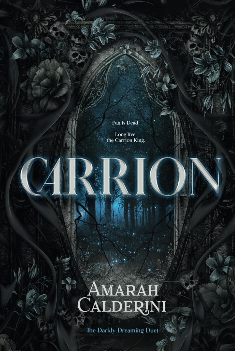 Carrion: A Fairy Tale Reimagining (The Darkly Dreaming Duet)