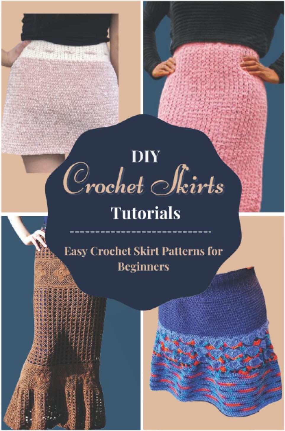 DIY Crochet Skirts Tutorials: Easy Crochet Skirt Patterns for Beginners