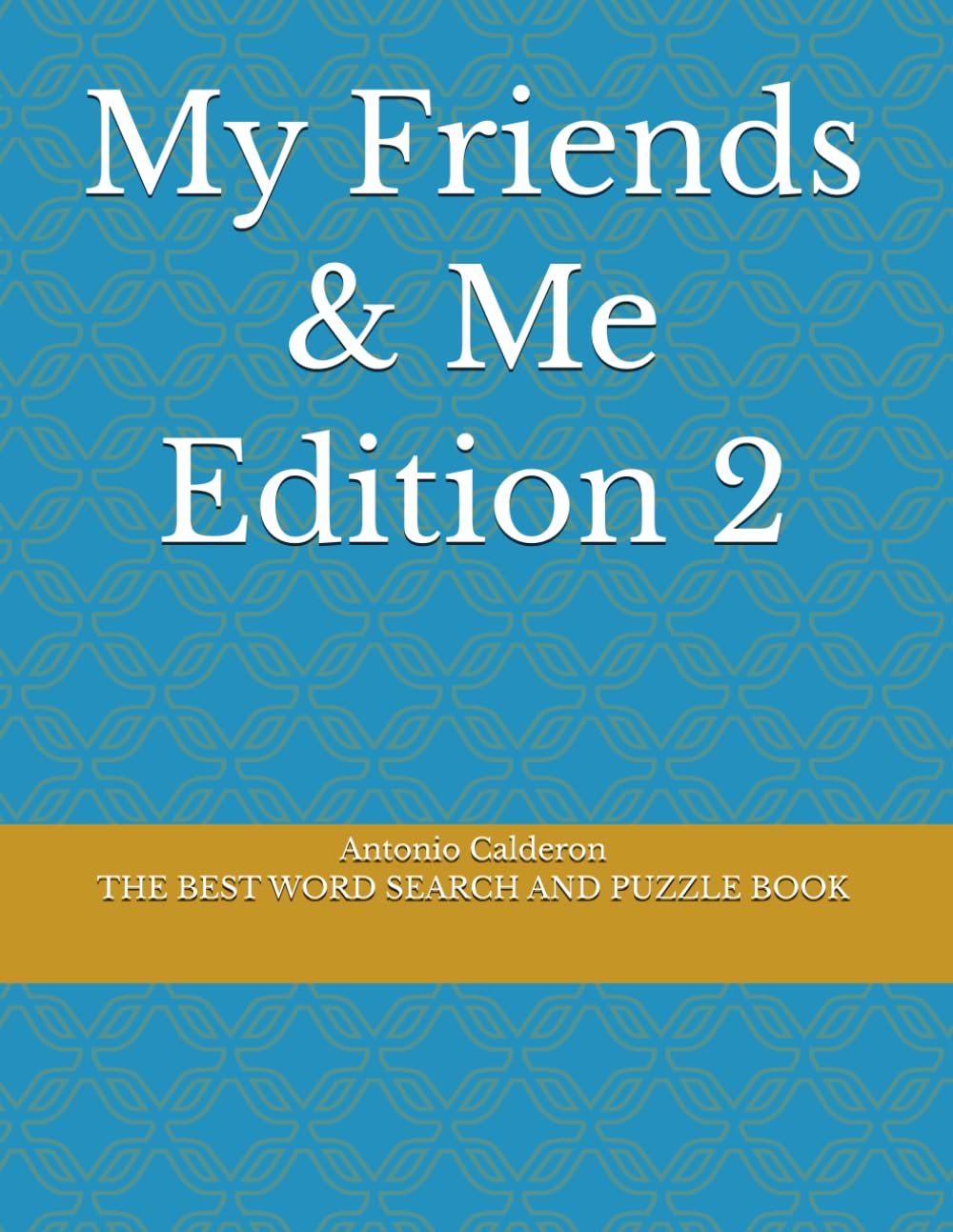 My Friends & Me Edition 2 (My Friends and Me)