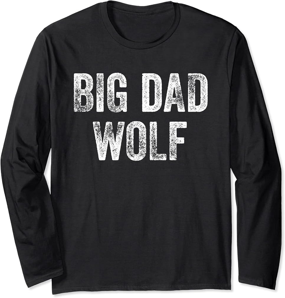 Big Dad Wolf Shirt for Men,Leader of the Pack,Bad Werewolf Long Sleeve T-Shirt