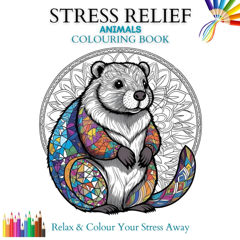 Stress Relief Animals Colouring Book For Mind Clarity: Relax & Colour Your Stress Away - A Calming Mandala Inspired Animal Designs For Busy Life
