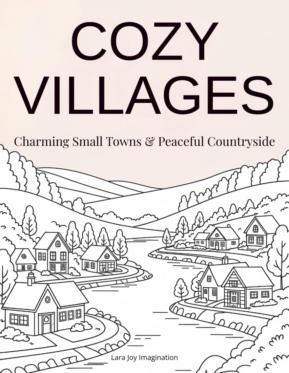 COZY VILLAGES: Charming Small Towns & Peaceful Countryside