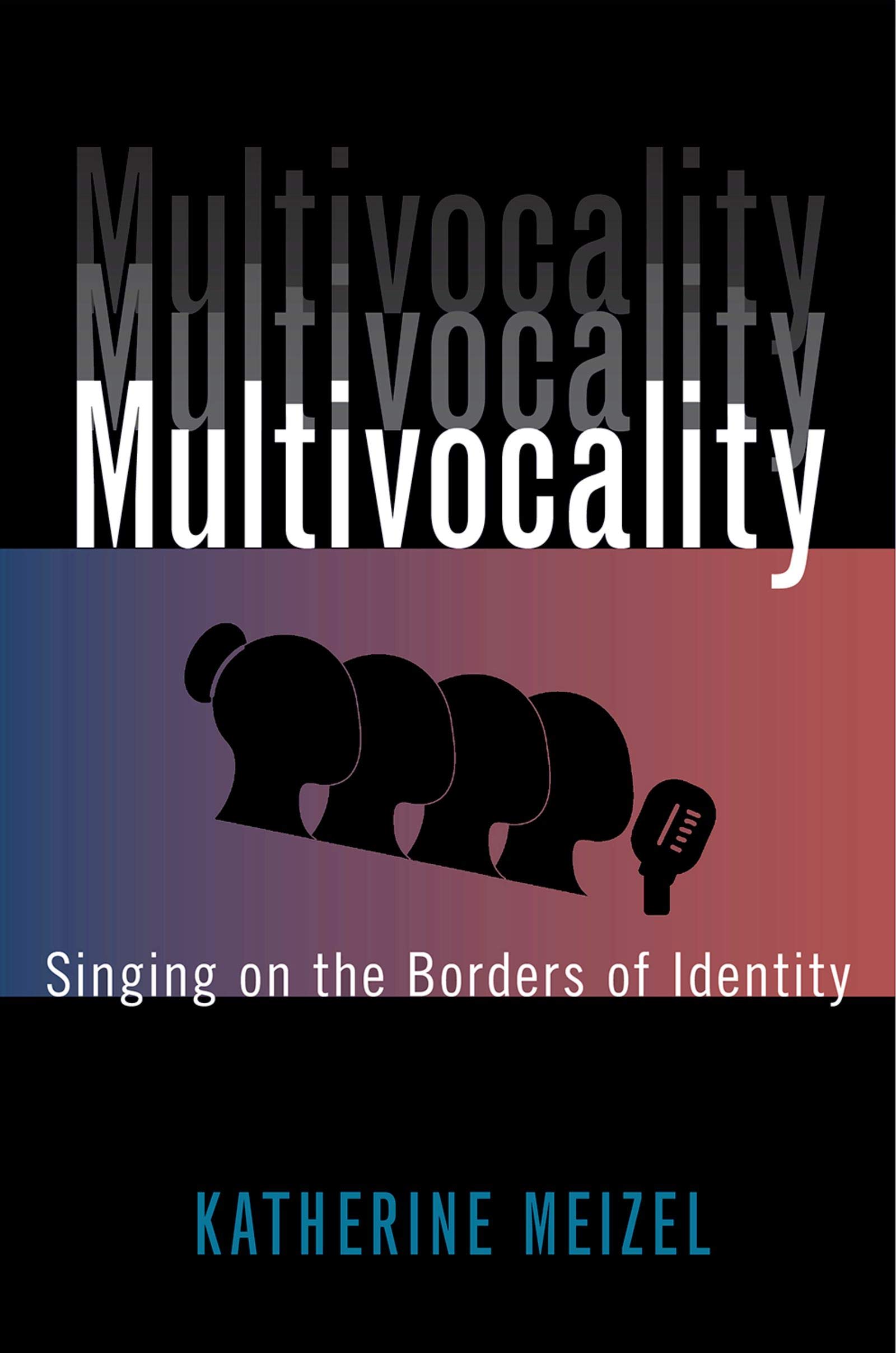 Multivocality: Singing on the Borders of Identity (English Edition)