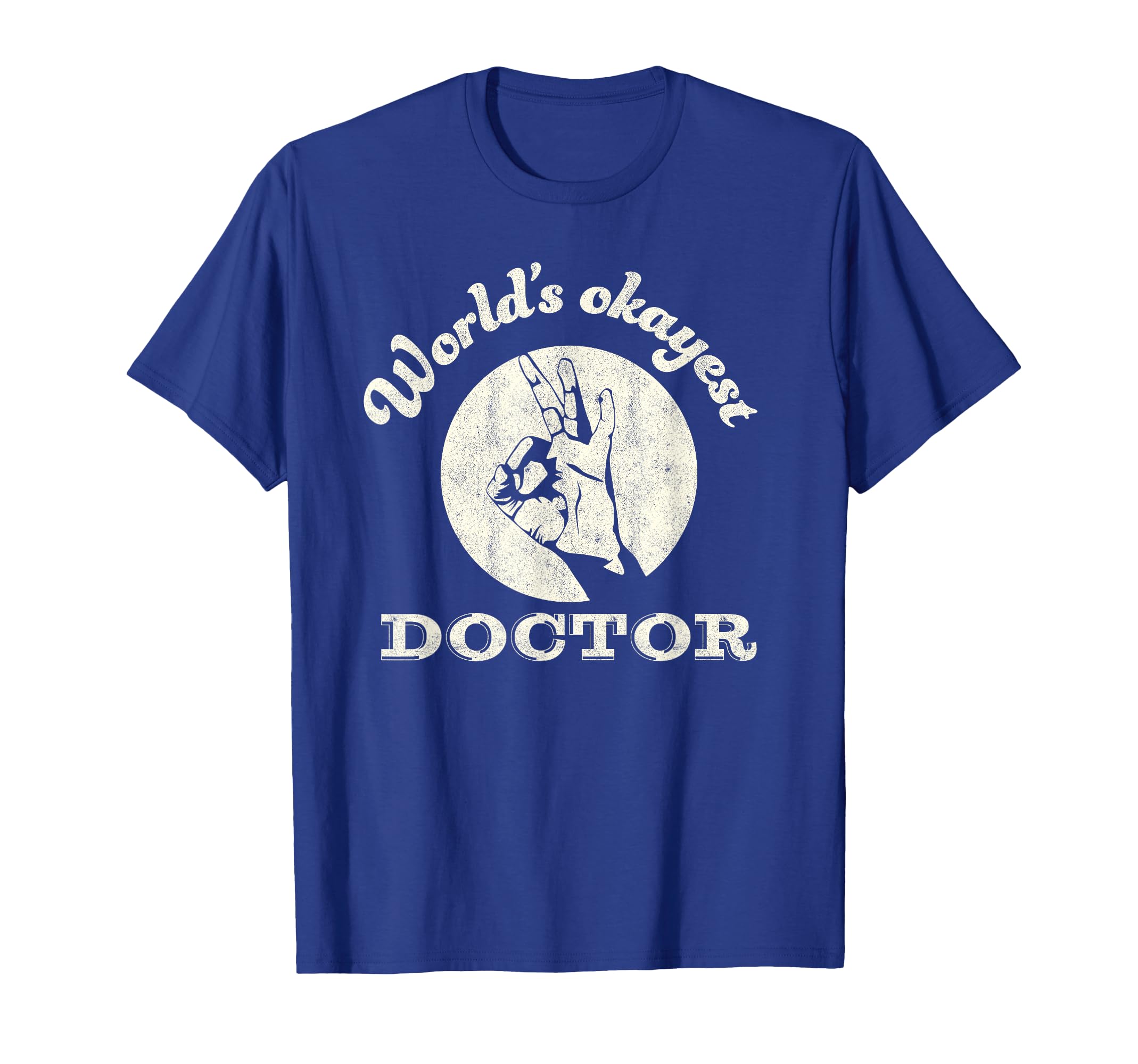Funny Doctor T-Shirt Worlds Okayest Doctor T-Shirt