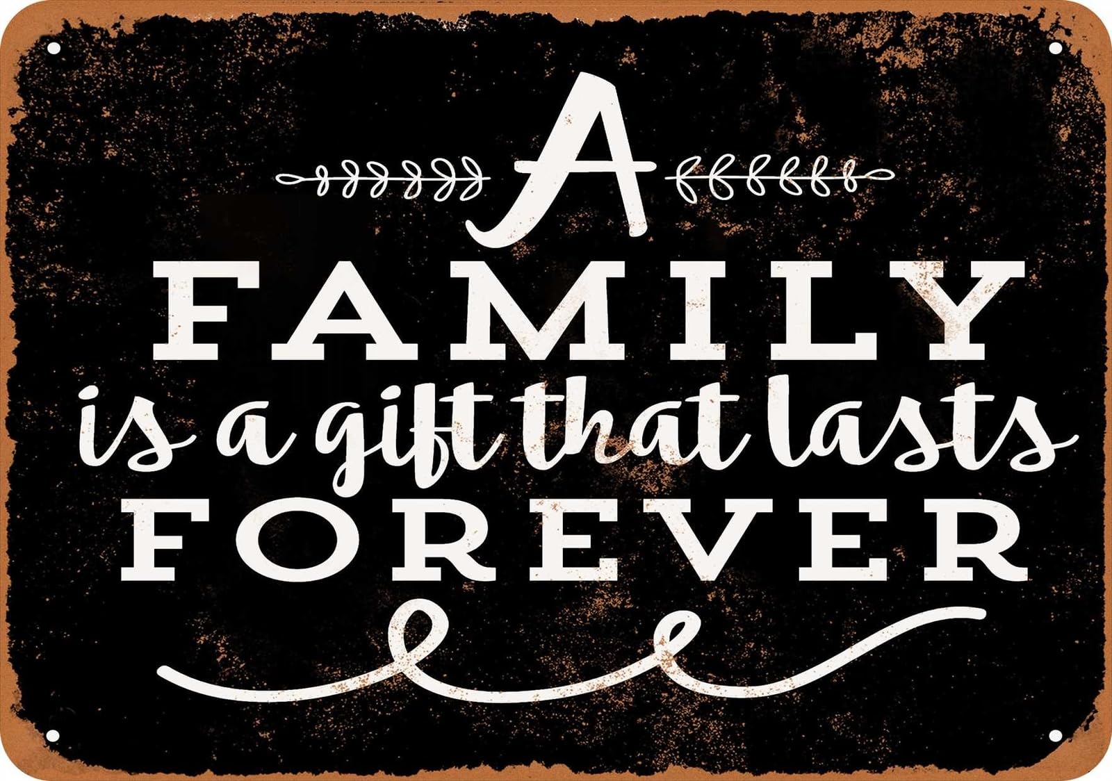 Miaomansenstore Metal Sign - A Family Is A Gift That Lasts Forever (Black) - Vintage Look Home Decor