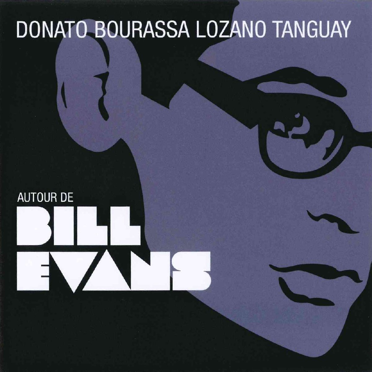 Autour de Bill Evans / Various [Audio CD] Donato-Bourassa-Lozano-Tanguay and François Bourassa
