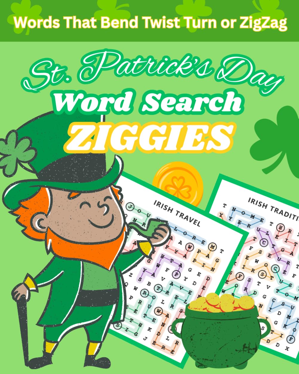 Word Search Ziggies St. Patrick's Day: Words That Bend Twist Turn or Zig Zag