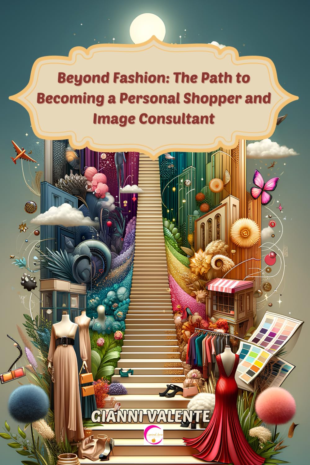 Beyond Fashion: The Path to Becoming a Personal Shopper and Image Consultant