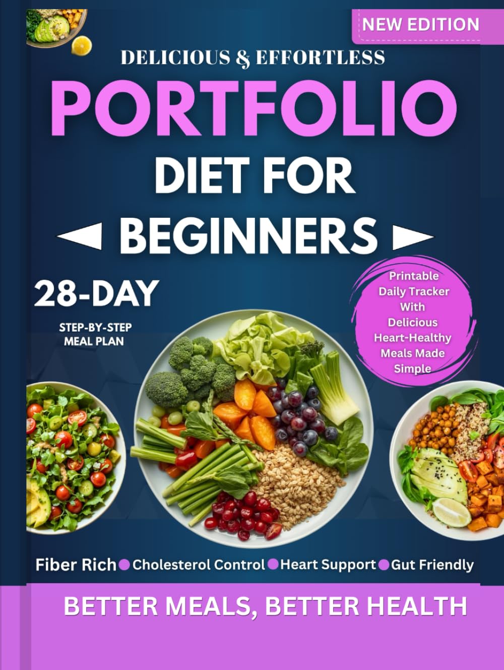 Portfolio Diet for Beginners: A 28-Day Step-by-Step Meal Plan with Heart-Healthy Recipes to Support Cholesterol, Boost Energy, and Enjoy Every Meal