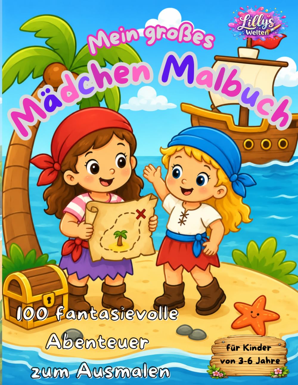 Mein großes Mädchen Malbuch: 100 fantasievolle Abenteuer zum Ausmalen