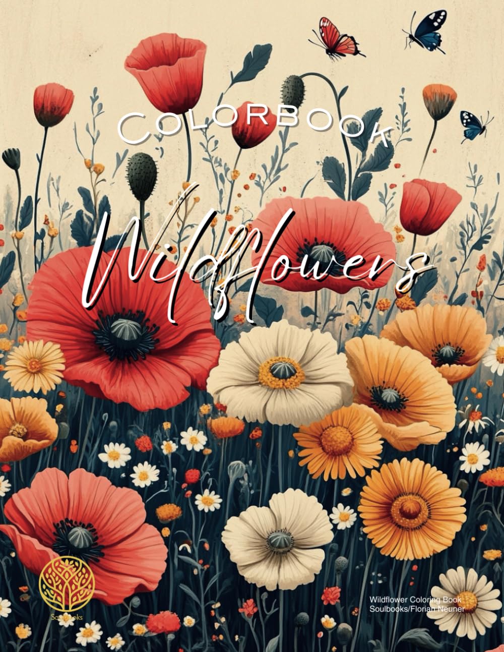 Wildflower Coloring Book for Adults: Relaxing and Beautiful Wild Flowers to Color for Stress Relief and Mindfulness: 50 Gorgeous Wildflower Designs | ... Expression (Colorbook Coloring Books)