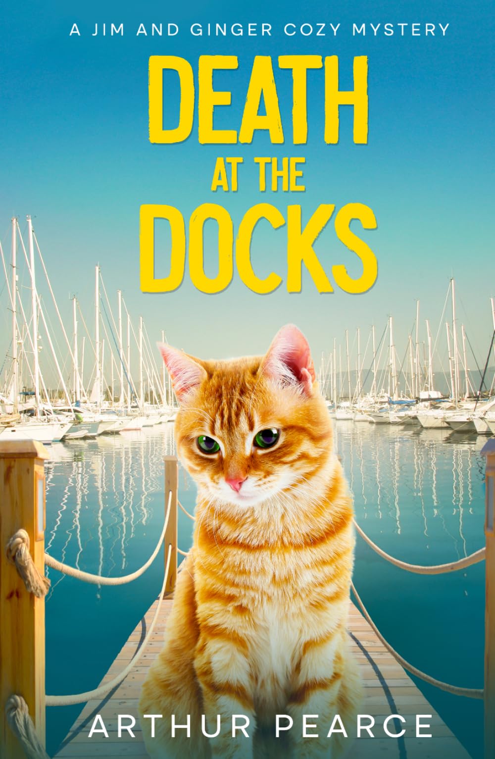 Death at the Docks: Jim and Ginger Cozy Mysteries Book 4