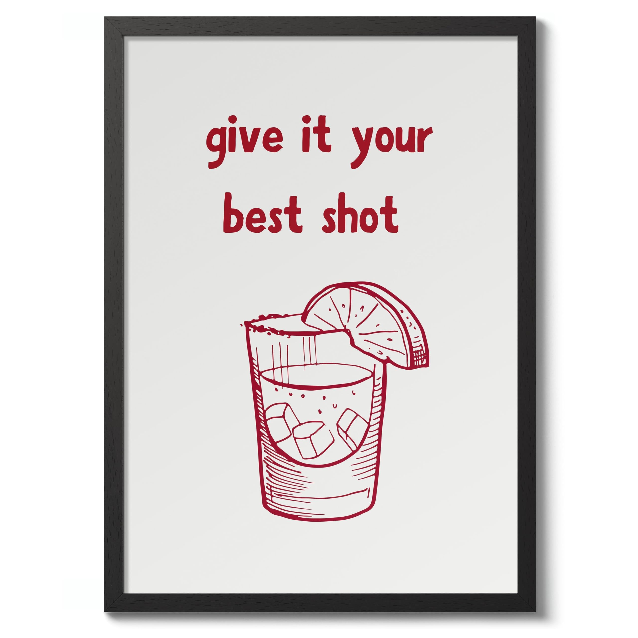 Give It Your Best Shot Kitchen Poster, Cooking Baking Quotes Prints, Kitchen Line Food Illustration Wall Art, Funny Humour Quotes Home Decor, Archival Matte, A2 (Black Frame) - 59.4x42cm โ image 1