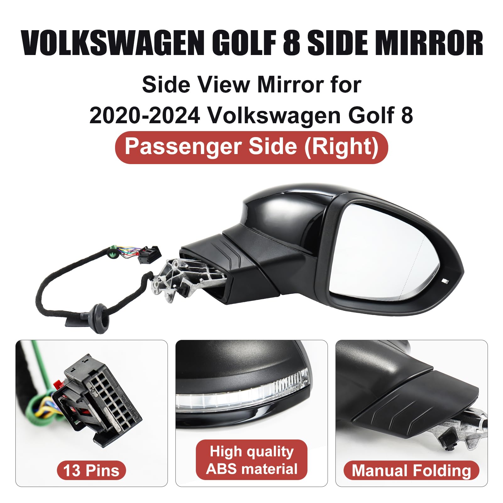 Assemblaggio Specchio Compatibile con Volkswagen Golf 8 MK8 2020-2024, Specchietto Laterale con Freccia LED, Riscaldato, Nero (Connettore a 13 Pin) (Destra)