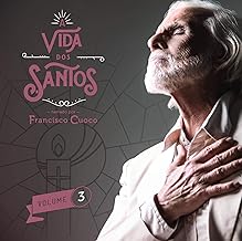 Francisco Cuoco - A Vida dos Santos Volume 3 [CD]