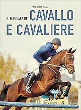Il manuale del cavallo e cavaliere Copertina rigida=384 pagine