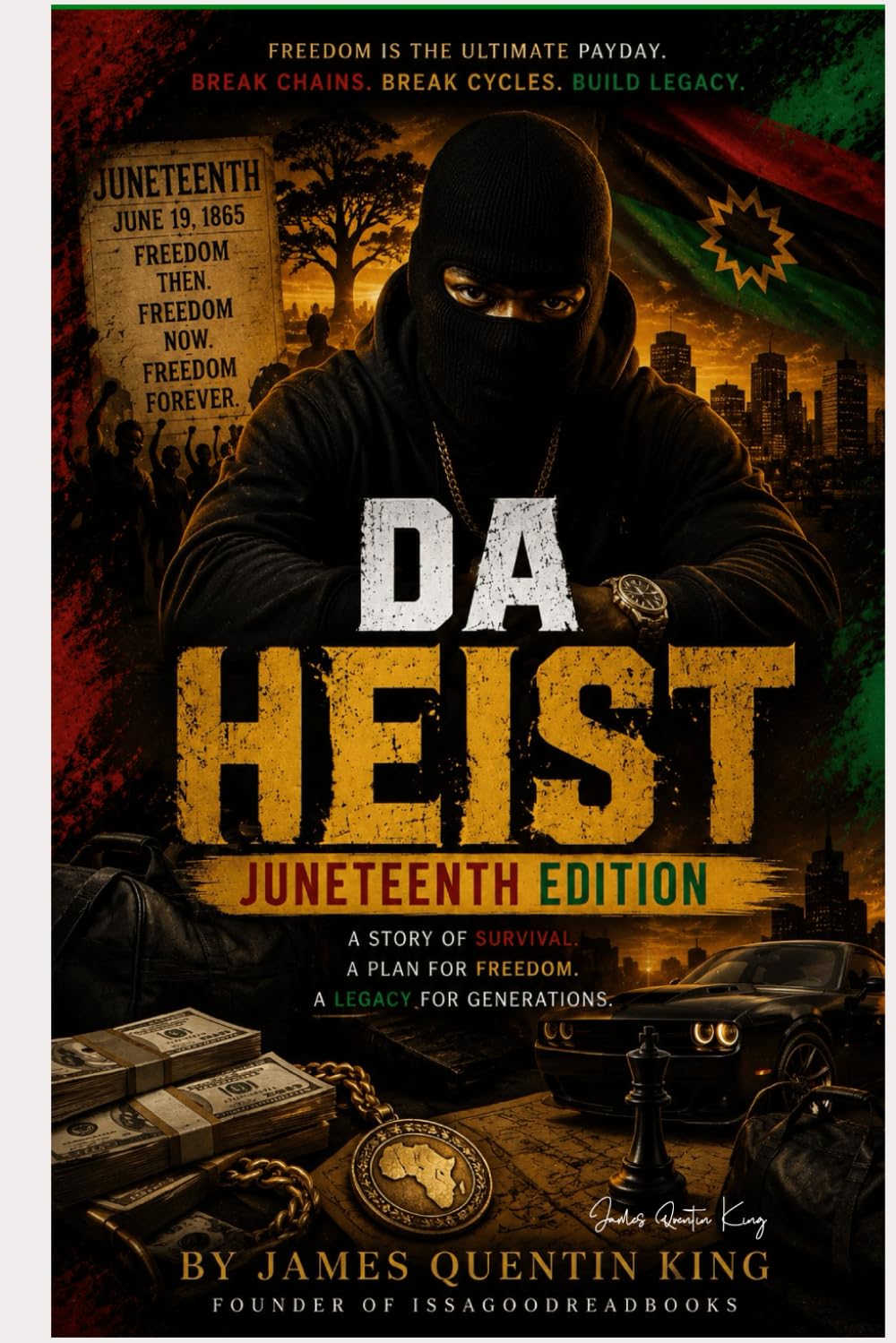 DA HEIST: JUNETEENTH EDITION