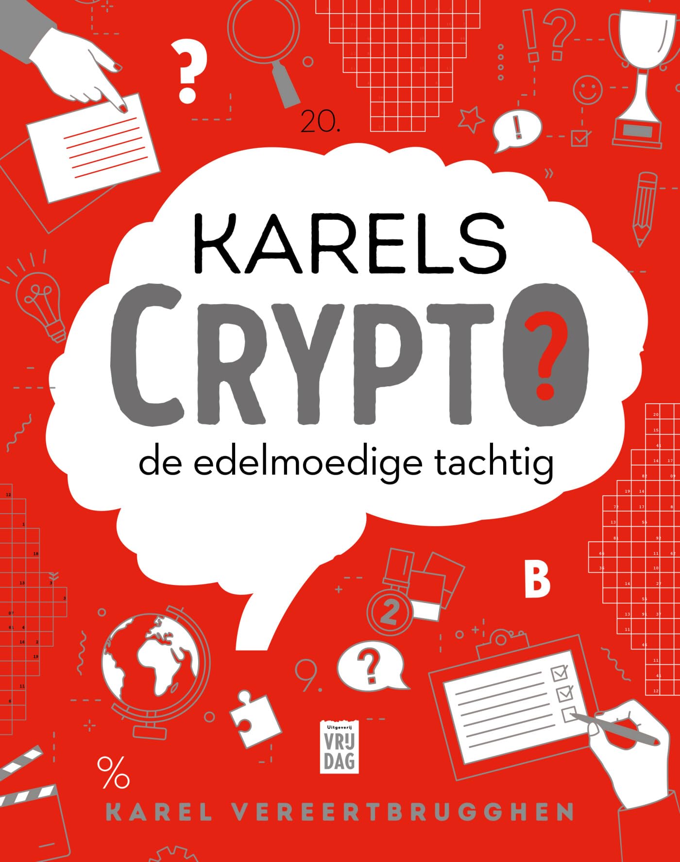 Karels Crypto: de edelmoedige tachtig : Vereertbrugghen, Karel: Amazon.nl:  Books