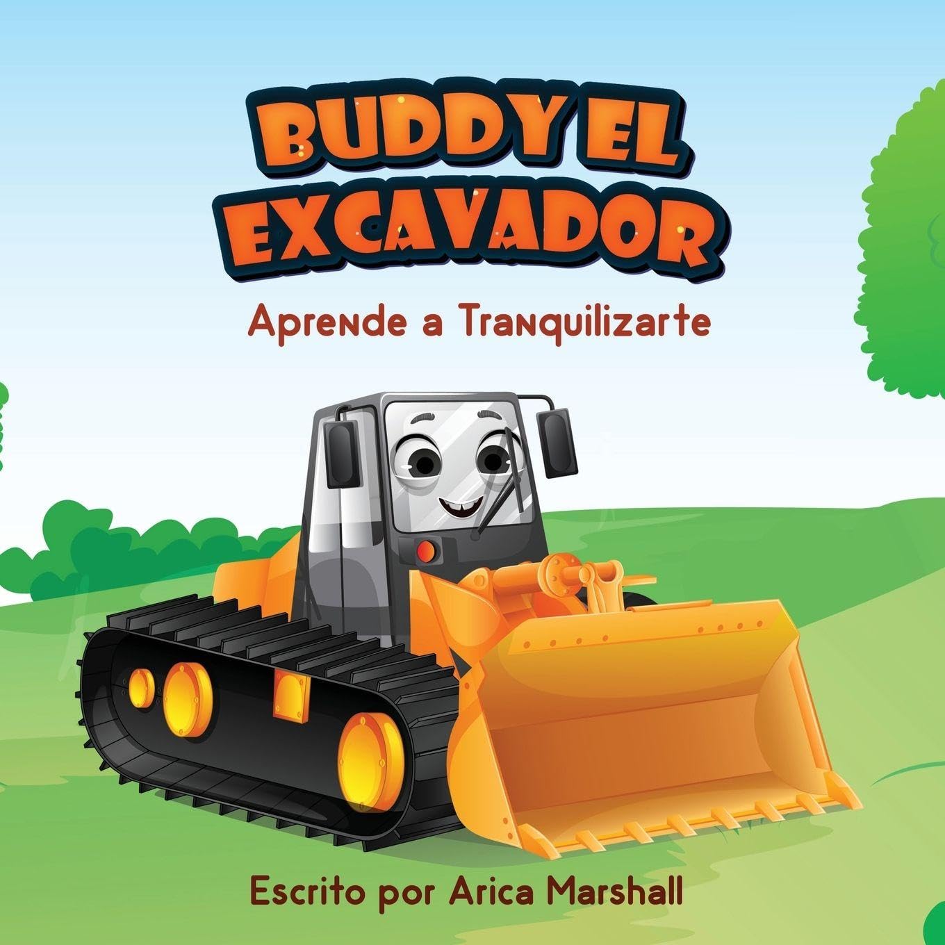 Buddy el Excavador Aprende a Tranquilizarte