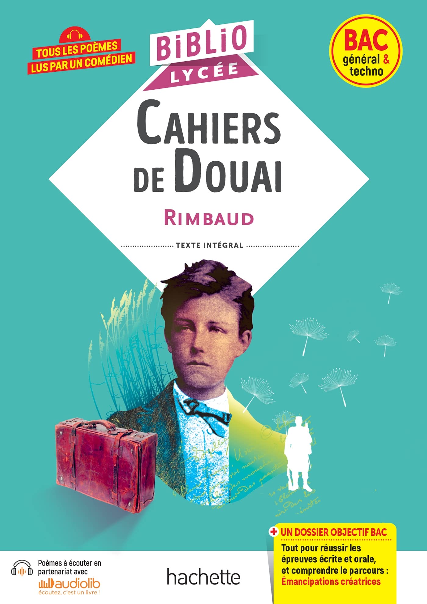 BiblioLycée - Cahiers de Douai (Rimbaud) - BAC 2026: Parcours : Emancipations créatrices