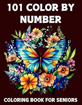 Amazon.com: 101 Color By Number Coloring Book For Seniors: 100 Pages Simple Designs Color By Number Coloring Book For Adults | Large Print Birds, Flowers, Butterflies and More: 9798327820104: Travis T. Edmondson, E: Books