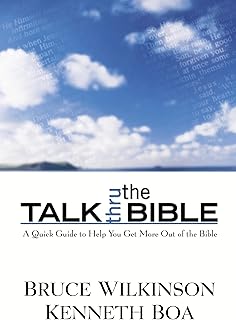 Talk Thru the Bible: A Quick Guide to Help You Get More Out of the Bible