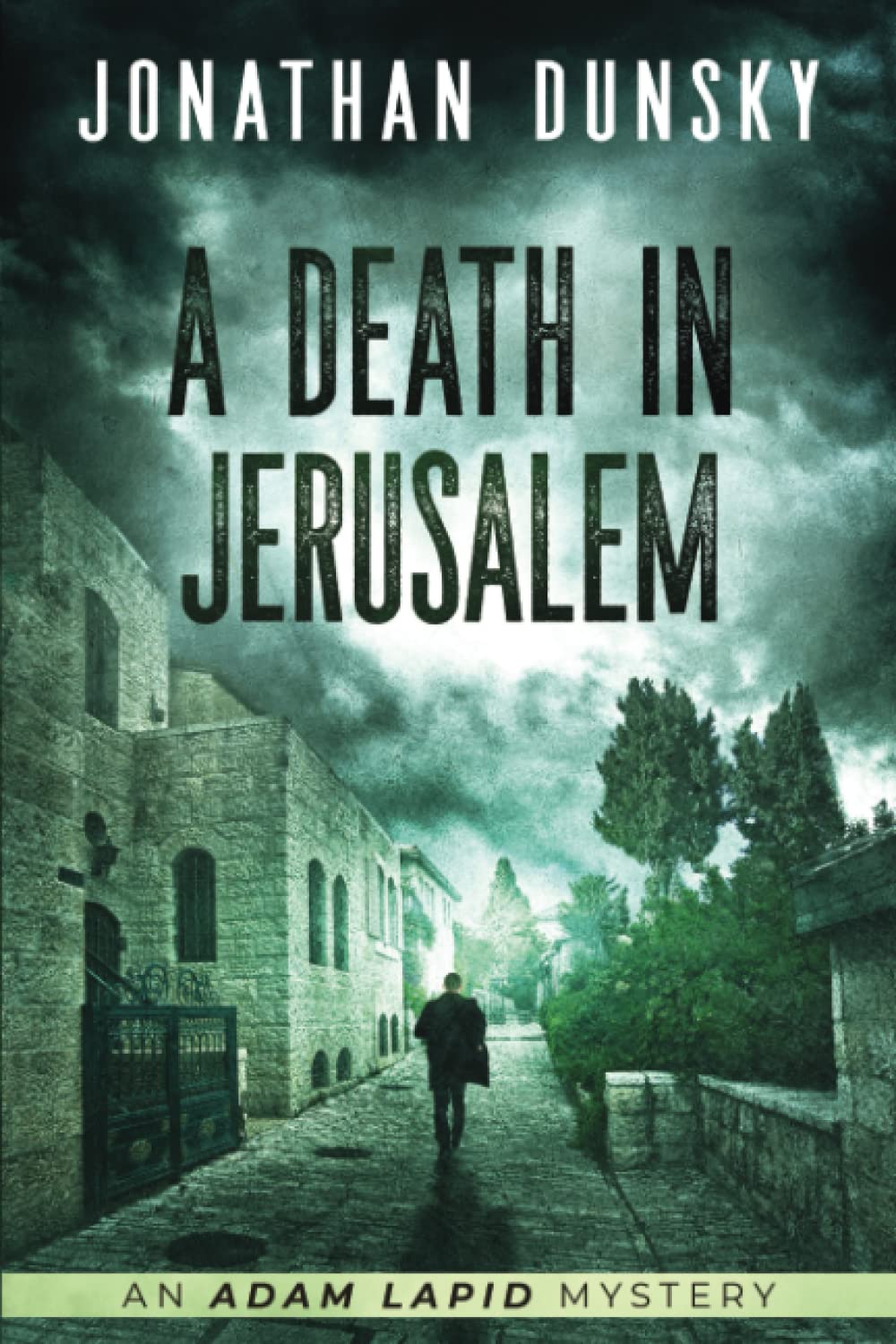 A Death in Jerusalem: 7 (Adam Lapid Mysteries)