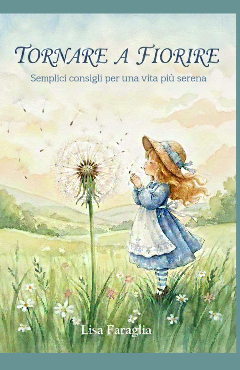 Tornare a fiorire: Semplici consigli per una vita più serena