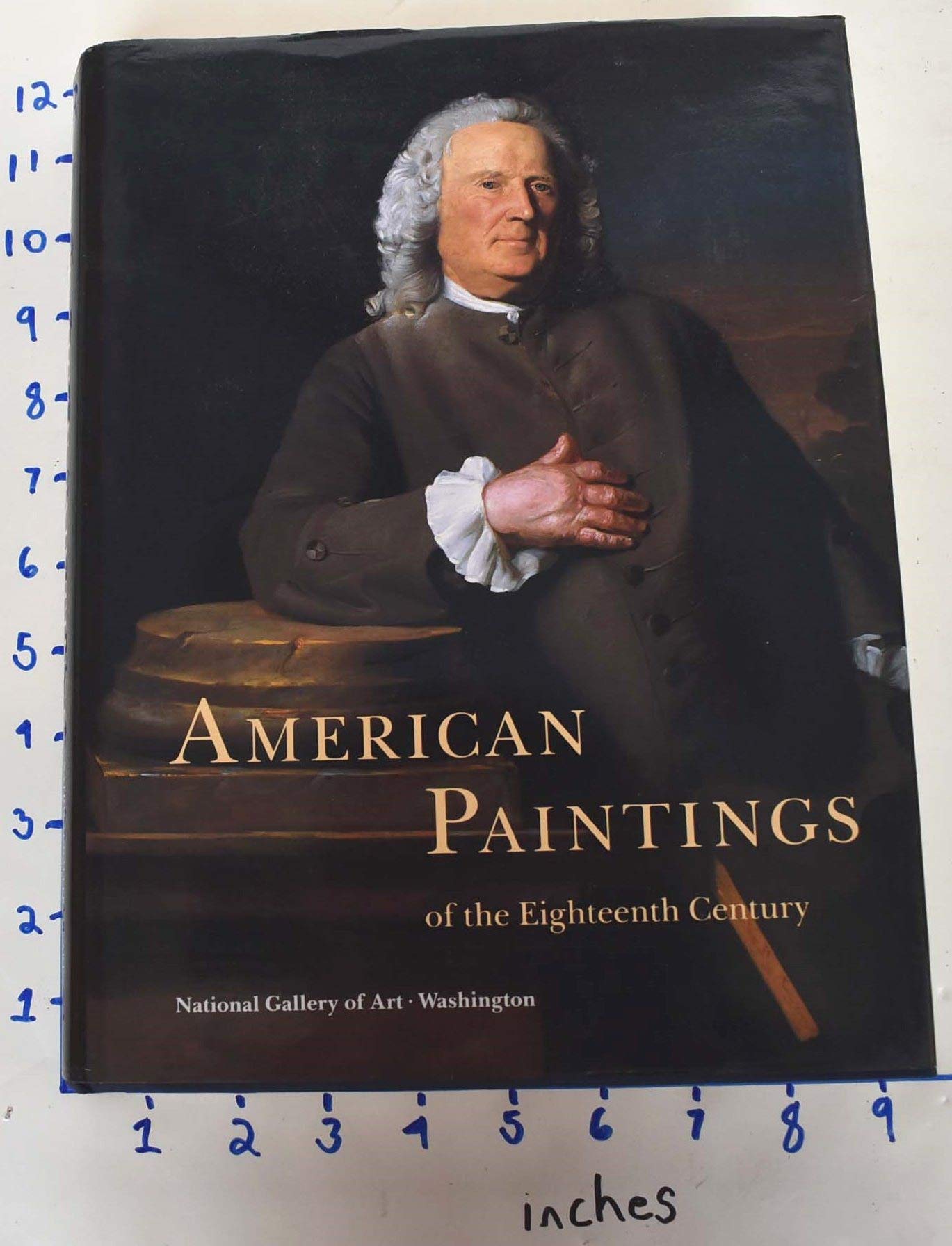 American Paintings of the Eighteenth Century (A ^APublication of the National Gallery of Art, Washington)