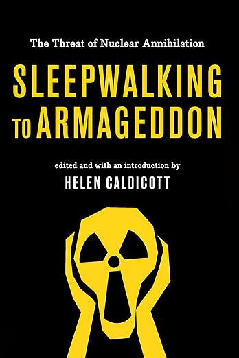 Sleepwalking to Armageddon: The Threat of Nuclear Annihilation