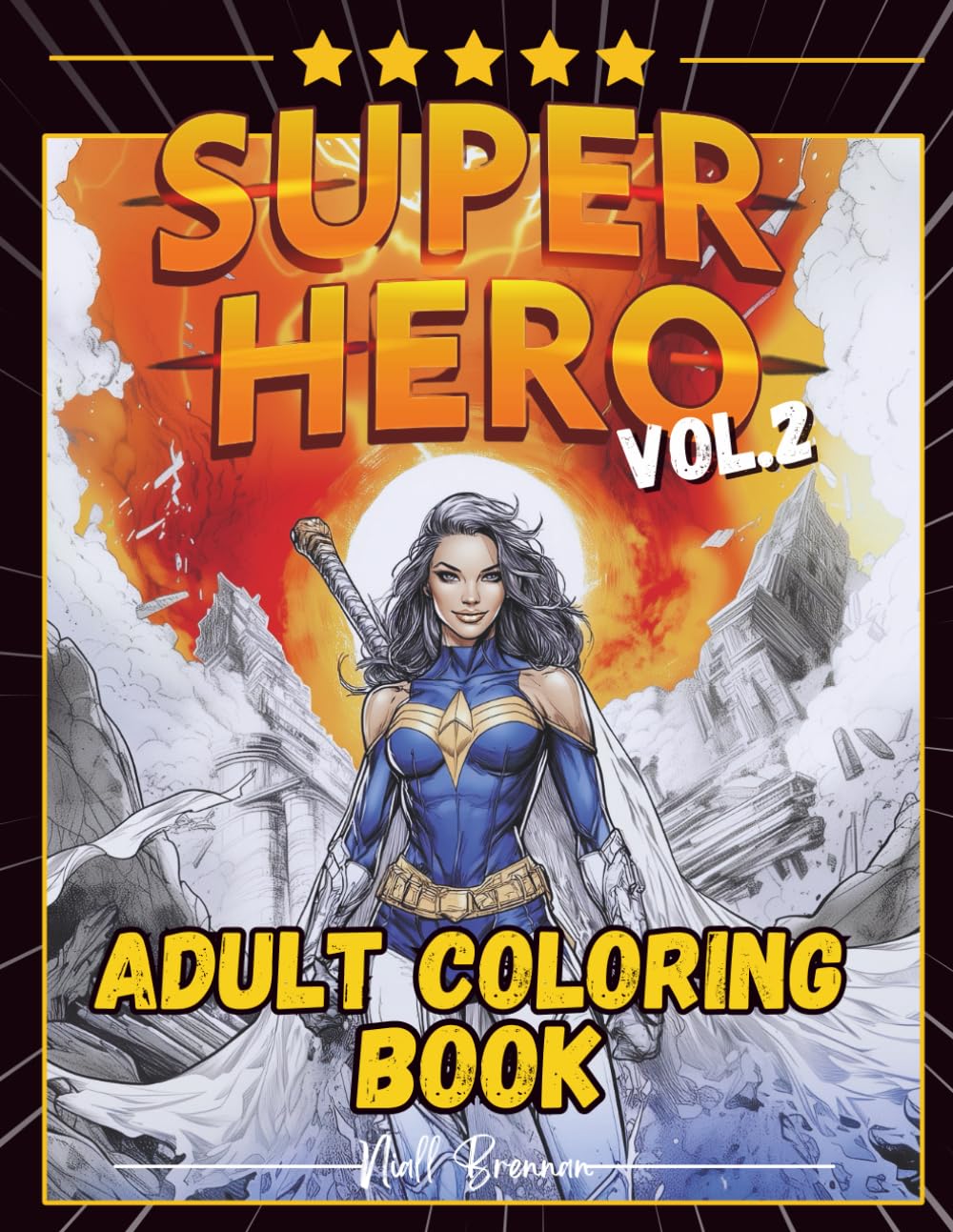 Superhero Vol. 2 Adult Coloring Book: A Serene Escape! Amazing Single-sided pages to color, inspirational designs, swirls, patterns and much more, for fun and relaxation.
