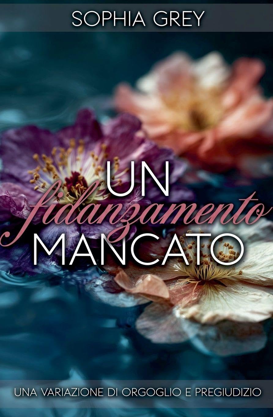 Un fidanzamento mancato: Una variazione di Orgoglio e pregiudizio