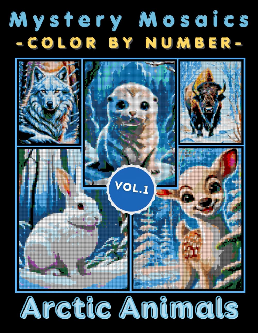 Arctic Animals Mystery Mosaic Color by Number for Adults: Relaxing Winter Coloring Book with Polar Wildlife and Snowy Scenic Designs