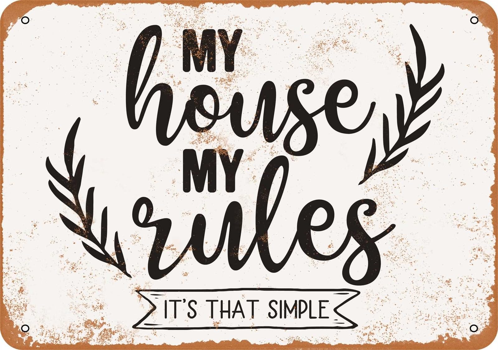 Miaomansenstore Metal Sign - My House, My Rules It's That Simple - Vintage Look Home Decor