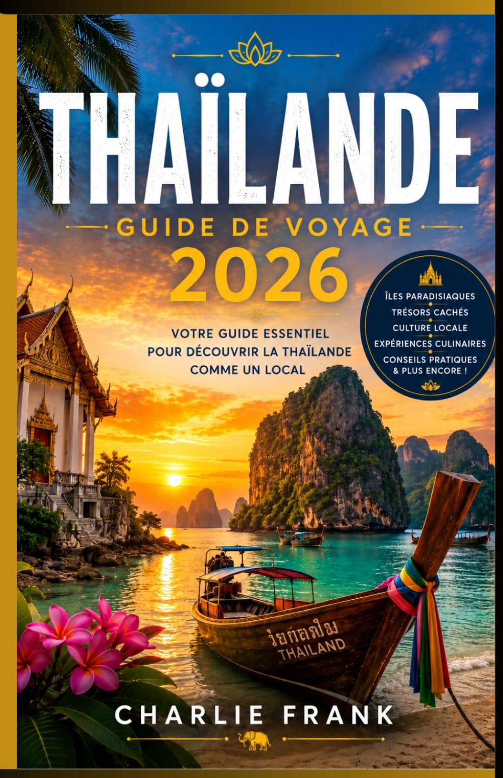 Guide de Voyage Thaïlande 2026
