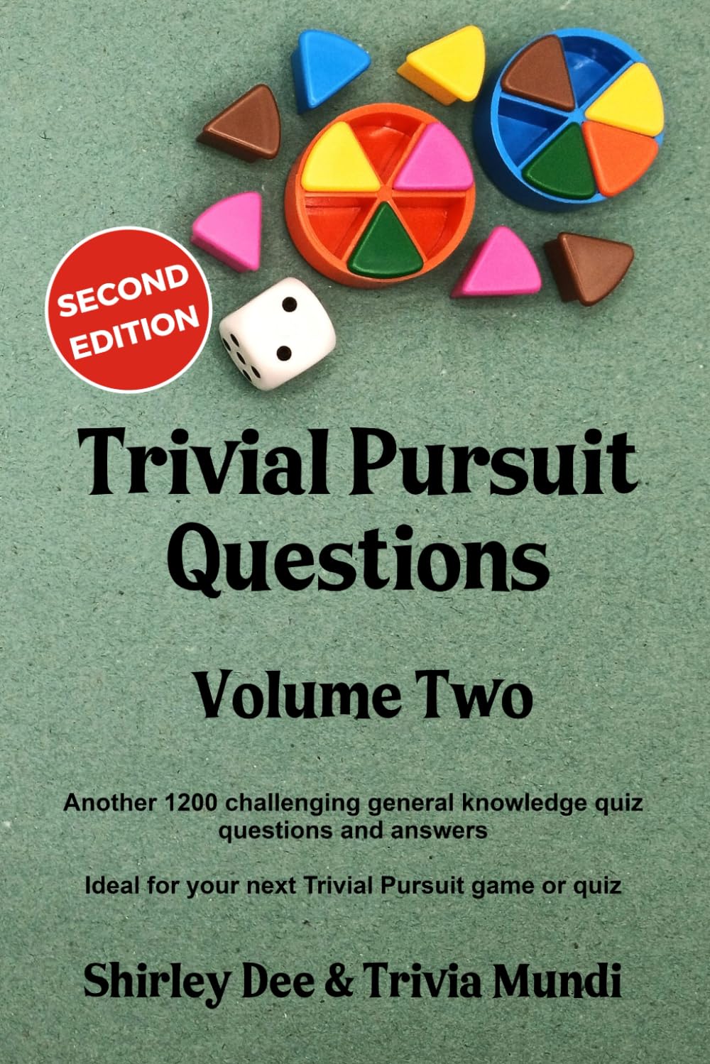 Trivial Pursuit Questions Volume Two: 1200 challenging general knowledge questions and answers