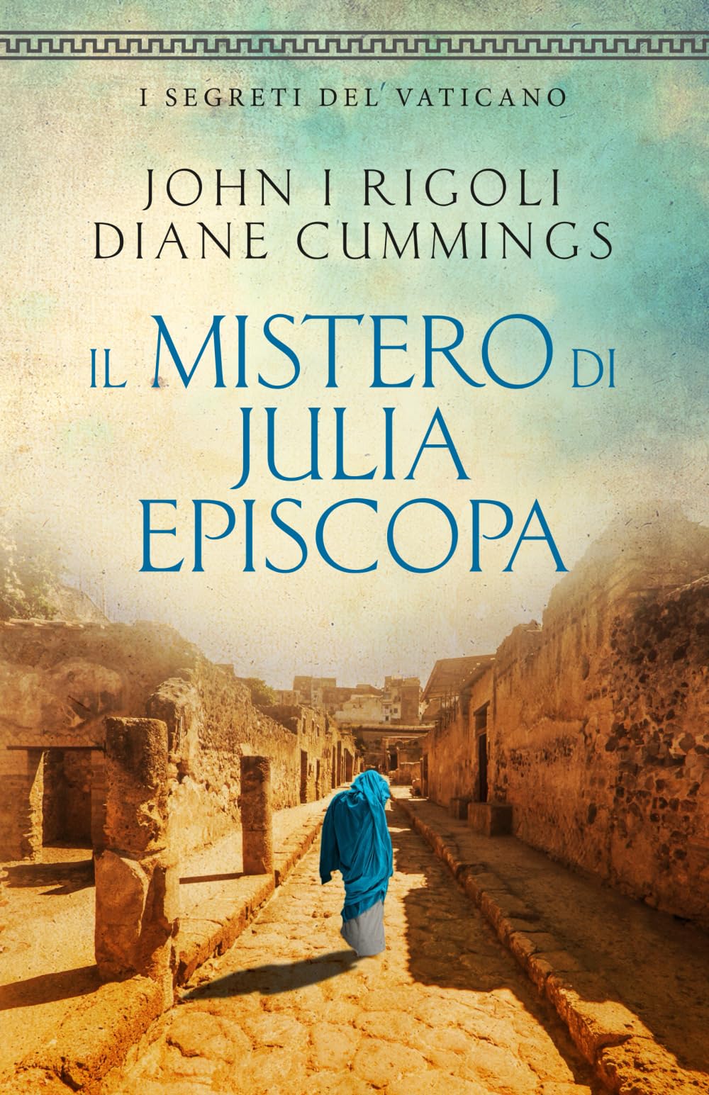 Il Mistero di Julia Episcopa (I Segreti del Vaticano)