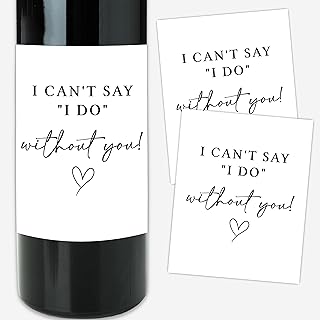 8 Pcs Bridesmaids Proposal Gifts Wine Bottle Labels, Funny Bachelorette Gifts for Bridesmaids, I Can't Say I Do Without You, Wine Lovers Labels Stickers for Wedding Party, 4x5 Inch-A50
