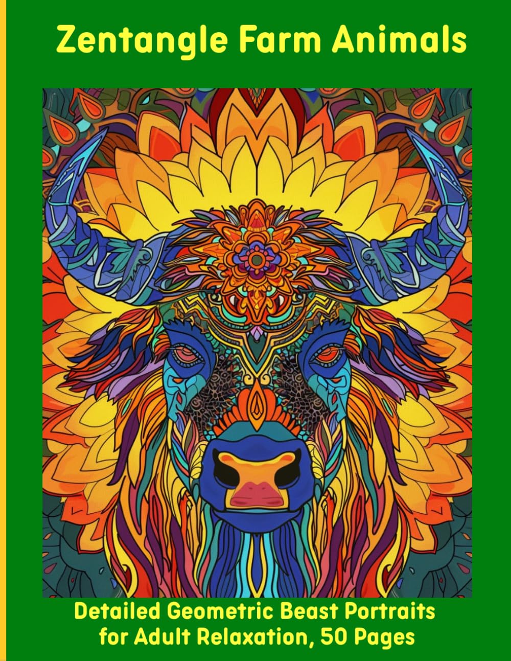 Zentangle Farm Animals: Detailed Geometric Beast Portraits for Adult Relaxation, 50 Pages