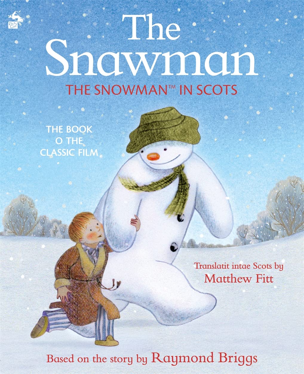 The Snawman: The Snowman in Scots, Briggs, Briggs, 9781785303180 New^*