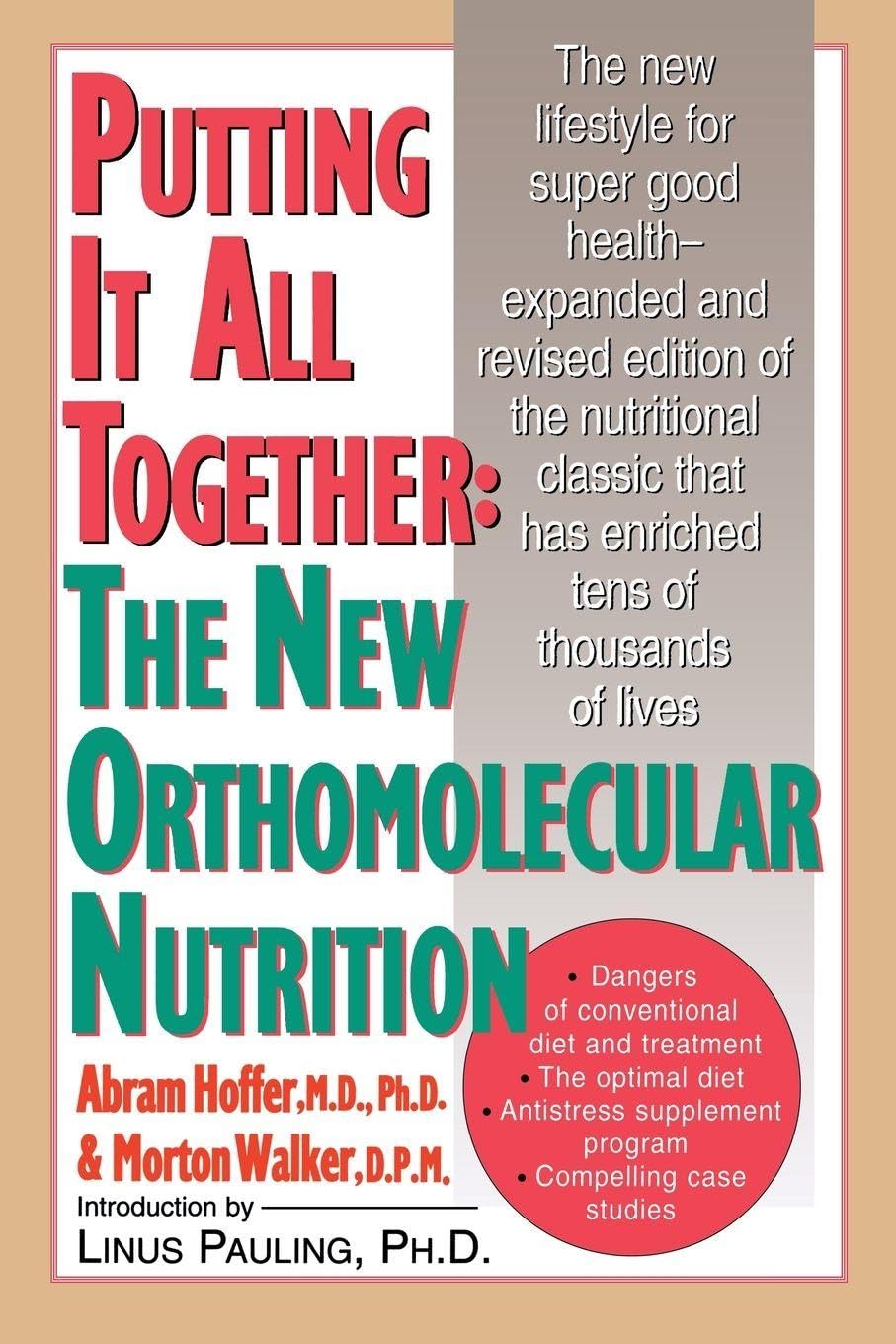 Putting It All Together: The New Orthomolecular Nutrition (NTC KEATS - HEALTH)