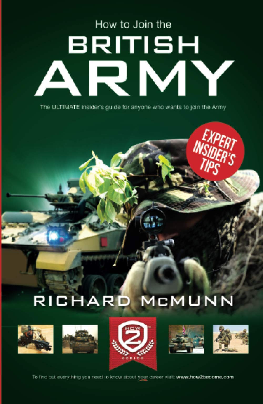 How to join the British Army: The ULTIMATE insider's guide for anyone who wants to join the Army (How2become)