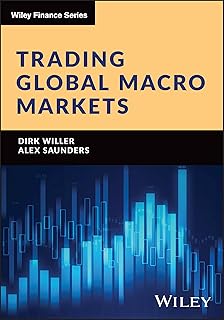 Trading Global Macro Markets (The Wiley Finance Series)